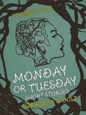 cover image of Monday or Tuesday Short Stories